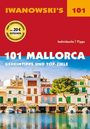 Jürgen Bungert: 101 Mallorca - Reiseführer von Iwanowski, Buch