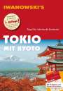 Katharina Sommer: Tokio mit Kyoto - Reiseführer von Iwanowski, Buch