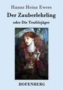 Hanns Heinz Ewers: Der Zauberlehrling, Buch
