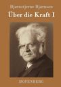 Bjørnstjerne Bjørnson: Über die Kraft I, Buch