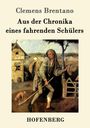 Clemens Brentano: Aus der Chronika eines fahrenden Schülers, Buch