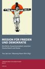 : Mission für den Frieden und Demokratie, Buch