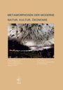 "METAMORPHOSEN DER MODERNE, NATUR, KULTUR, ÖKONOMIE." Unter einem Blütendach sitzen Menschen. Herausgeber: Kumekawa, Becker, Joch.
