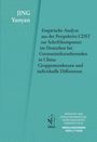 Yanyan Jing: Empirische Analyse aus der Perspektive CDST zur Schriftkompetenz im Deutschen bei Germanistikstudierenden in China: Gruppentendenzen und individuelle Differenzen, Buch