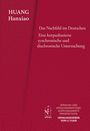 HUANG Hanxiao. Das Nachfeld im Deutschen. Eine korpusbasierte Untersuchung. Herausgegeben von Li Yuan.