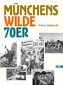: Münchens wilde 70er, Buch