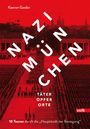Kaevan Gazdar: Nazi-München. Täter - Opfer- Orte, Buch