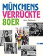 : Münchens verrückte 80er, Buch
