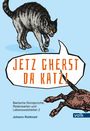Johann Rottmeir: Jetzt gherst da Katz!, Buch