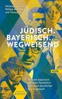 "Jüdisch. Bayerisch. Wegweisend" in Weiß auf farbigen Porträts bayerisch-jüdischer Persönlichkeiten.
