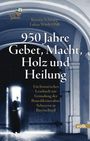 „950 Jahre Gebet, Macht, Holz und Heilung“ steht im Vordergrund. Ein Mönch ist vor einer großen offenen Tür sichtbar.