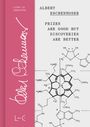 Albert Eschenmoser: Prizes are Good but Discoveries are Better, Buch