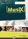 Markus Detterbeck: MusiX 1. Schülerarbeitsheft 1A. Ausgabe BG (Bayern Gym Lehrplan Plus), Buch