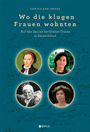 Christiane Kruse: Wo die klugen Frauen wohnten, Buch