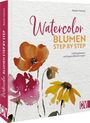 Natalie Selinski: Watercolor Blumen Step by Step, Buch