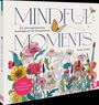 Emily O'Neill: Mindful Moments. Ein atmosphärisches Ausmalbuch für Erwachsene, Buch