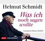 Helmut Schmidt: Was ich noch sagen wollte, CD,CD,CD,CD