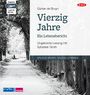 Günter de Bruyn: Vierzig Jahre. Ein Lebensbericht, MP3