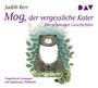 Judith Kerr: Mog, der vergessliche Kater - Die schönsten Geschichten, CD