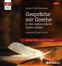 Johann Peter Eckermann: Gespräche mit Goethe in den letzten Jahren seines Lebens, MP3