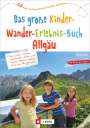 Robert Theml: Das große Kinder-Wander-Erlebnis-Buch Allgäu, Buch