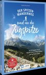 Anette Hausmann: Der Spitzenwanderweg rund um die Zugspitze, Buch