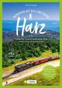 Richard Goedeke: Wandern mit Bus und Bahn Harz, Buch
