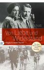 Hanna Schott: Von Liebe und Widerstand, Buch