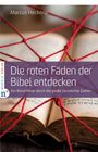 Marcus Heckerle, „Die roten Fäden der Bibel entdecken“. Geöffnetes Buch mit roten Fäden über den Seiten.
