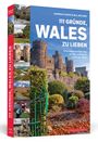 Gabriele Haefs: 111 Gründe, Wales zu lieben, Buch