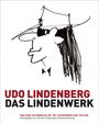 Udo Lindenberg: Udo Lindenberg: Das Lindenwerk - Malerei in Panikcolor., Buch