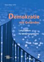 Text: "Demokratie mit Geländer. Leitplanken für ein Engagement." Ein gebogenes Metallgeländer vor verschwommenem Hintergrund.