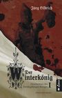 Jörg Olbrich: Der Winterkönig. Geschichten des Dreißigjährigen Krieges, Buch