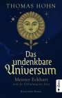 Thomas Hohn: Das undenkbare Universum: Meister Eckhart und die Erfindung des Jetzt, Buch