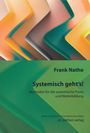 Frank Natho: Systemisch geht's!, Buch