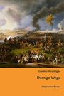 "Gunther Hirschligau; Dornige Wege; Historischer Roman." Darstellung einer historischen Schlacht mit Soldaten und Reitern.