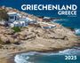 : Griechenland 2025 Großformat-Kalender 58 x 45,5 cm, KAL