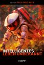 Falk-Ingo Klee: Intelligentes Leben unbekannt, Buch