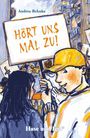 „Hört uns mal zu!“ auf einem Schild. Jugendliche protestieren in einer urbanen Umgebung. Illustration von Andrea Behnke.