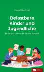 Ursula Häberli-Nef: Belastbare Kinder und Jugendliche, Buch