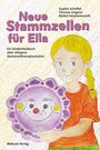 Sophie Scheffel: Neue Stammzellen für Ella, Buch