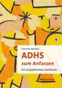 „Franziska Mosthaf: ADHS zum Anfassen. Ein empathisches Sachbuch. Mabuse-Verlag.“ Abstrakte gelbe und orange Formen.