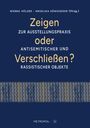 : Zeigen oder Verschließen?, Buch