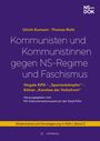 Ulrich Eumann: Kommunisten und Kommunistinnen gegen NS-Regime und Faschismus, Buch