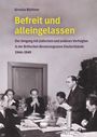 „Ursula Büttner: Befreit und alleingelassen - Der Umgang mit jüdischen und anderen Verfolgten in Deutschland 1944-1949.“