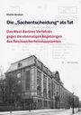 Malte Beeker: Die "Sachentscheidung" als Tat, Buch