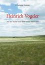 "Wladislaw Hedeler: Heinrich Vogeler, Auf der Suche nach dem neuen Menschen" über einer grünen Landschaft.
