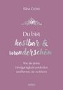 Kira Geiss: Du bist kostbar & wunderschön, Buch