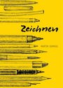 Martin Schmidl: Zeichnen, Buch