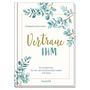 Madeleine Ramstein: Vertraue ihm, Buch